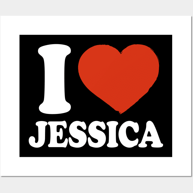 I Love Jessica Wall Art by Saulene